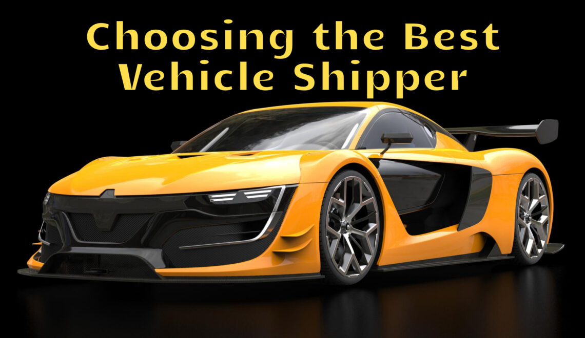 Choosing the Best Vehicle Shipper